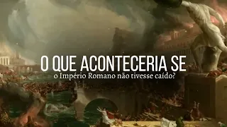 E se o IMPÉRIO ROMANO não tivesse caído? | Histórias Alternativas #4