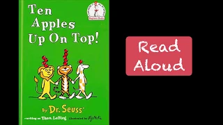 Ten Apples Up On Top! By Dr. Seuss Read Aloud