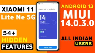 Xiaomi 11 Lite NE 5G MIUI 14.0.3.0 Android 13 Features | 54+ Hidden Features | 11 Lite Ne 5G Update