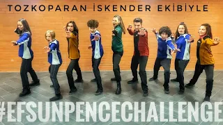 TOZKOPARAN İSKENDER EKİBİYLE #EfsunPençeChallenge YAPTIK