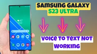 How to Fix Voice to Text Not Working Samsung Galaxy S23 Ultra