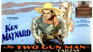 The Two Gun Man  | Western (1931) | Full Movie | Ken Maynard