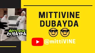 Mittivine | MittiVINE Dubayda 😎
