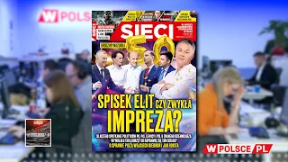 URODZINY MAZURKA - SPISEK ELIT CZY ZWYKŁA IMPREZA -- M. Karnowski przy lekturze "Sieci"