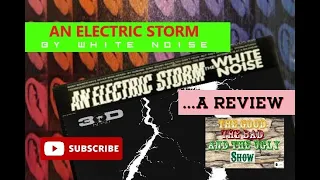 An Electric Storm By White Noise ...A Review!