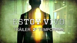 ESTOY VIVO: TRÁILER 2ª TEMPORADA