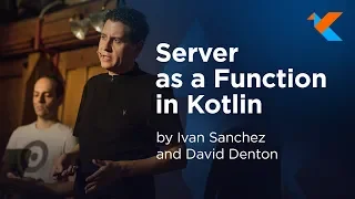 KotlinConf 2018 - Server as a Function in Kotlin by Ivan Sanchez & David Denton