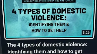 4 TYPES OF DOMESTIC VIOLENCE! IDENTIFYING THEM & HOW TO GET HELP!!!