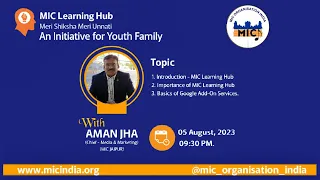 MIC Learning Hub : S1EO1 With Mr. Aman Jha