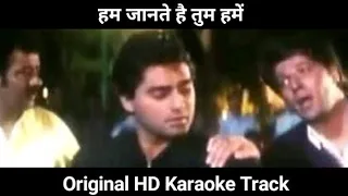 Hum Jante Hai Tum Hame Original HD Karaoke Track