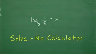 Let’s Solve the Logarithm problem WITHOUT a Calculator