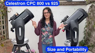 Celestron CPC 800 vs 925 - size and portability