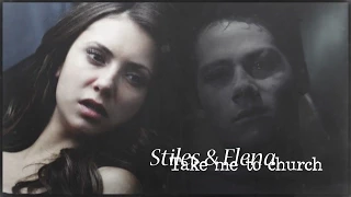 Stiles + Elena | Take me to church