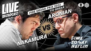 THE FINAL GAME | ARONIAN — NAKAMURA | FIDE GRAND PRIX BERLIN 2022. LEG 1