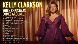 Kelly Clarkson - When Christmas Comes Around Full Album 🎅 Kelly Clarkson Christmas Album