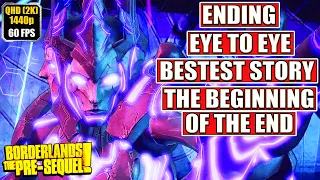 Borderlands The Pre-Sequel Ending [Eye to Eye - Beginning of the End] Gameplay Walkthrough Full Game