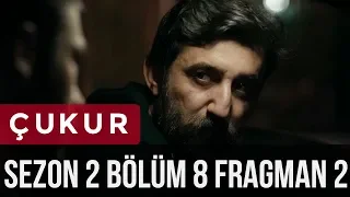 Çukur 2.Sezon 8.Bölüm 2.Fragman