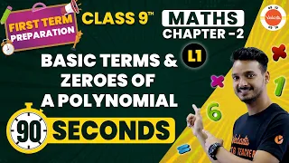 Basic Terms and Zeroes of Polynomial Class 9 One Shot (90 Seconds) | NCERT Maths Class 9 Chapter 2