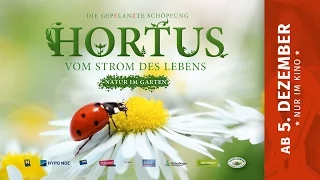 Kinotrailer HORTUS "Natur im Garten - Vom Strom des Lebens"