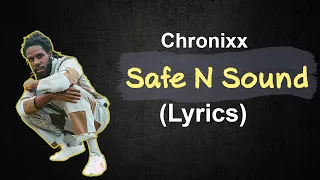 Chronixx - Safe N Sound (lyrics)