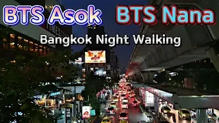 BTS Nana Station ↔ BTS Asok Station l Sukhumvit Road Walking Roud Trip in Bangkok