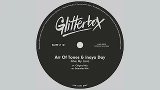 Art Of Tones & Inaya Day - Give My Love (Extended Mix)