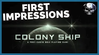 Colony Ship - First Impressions