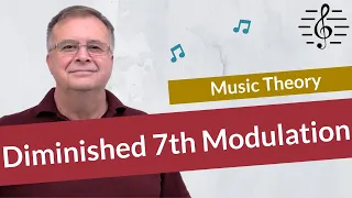 Modulation using Diminished 7ths - Music Theory