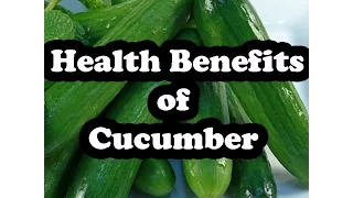 15 Health Benefits of Cucumbers