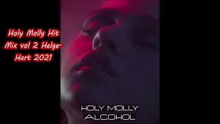 Holy Molly Hit Mix vol 2  Helge Hart 2021