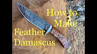 How to make Feather Damascus-Part 1 of 2