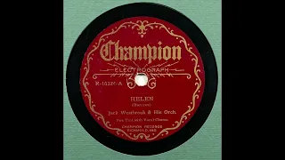 Jack Westbrook & His Orchestra : Helen - Champion R-16324 - 78 RPM - Recorded 1/17/1931 - Jazz