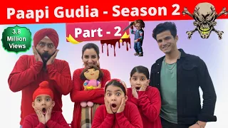 Paapi Gudia - Season 2 - Part 2 | Ramneek Singh 1313 | RS 1313 VLOGS