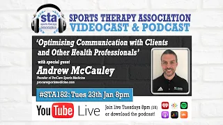 STA182 'Optimising Communication With Clients & Health Professionals' with guest Andrew McCauley