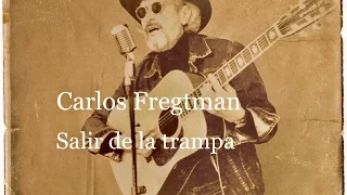 CARLOS FREGTMAN - SALIR DE LA TRAMPA - The Abbey Road Masters