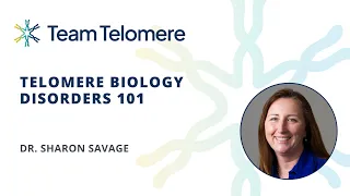 Telomere Biology Disorders 101