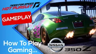 Need for Speed Hot Pursuit Nissan 350z | Nissan 370z