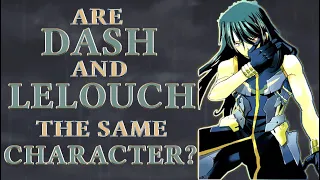Let's Compare Lelouch to Dash to Help You Understand their Differences (Renya of Darkness)