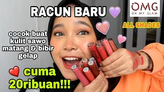 OMG! LIPCREAM LOKAL TERBARU! | Oh My Glam Full Review & Swatches