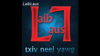 LaibLaus​ -​ Tag​ Kis​ Puas​ Tseem​ Hlub​(Instrumental)​Karaoke