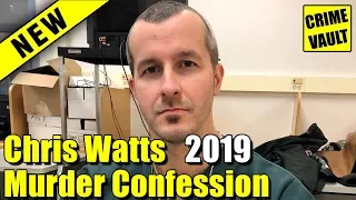 Chris Watts new police interview - FULL confession 2019