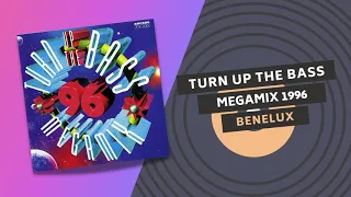 TURN UP THE BASS MEGAMIX 1996 | BENELUX 🧨