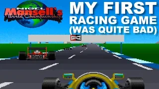 Nigel Mansell's World Championship Racing - My First Racing Game!