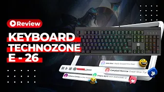 Techno Zone Mechanical Gaming Keyboard E-26 | مراجعة في دقيقة