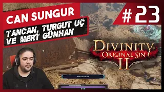 Can Sungur - Divinity Original Sin 2 w Tancan, Turgut Uç, Mert Günhan · Bölüm 23