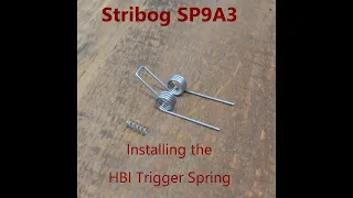 Stribog SP9A3 HBI trigger spring upgrade