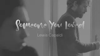 Lewis Capaldi - Someone You Loved | 1 Minute Lyric Video