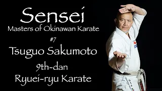 Sensei: Masters of Okinawan Karate #7 Tsuguo Sakumoto - 沖縄空手