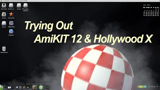 Trying Out Amikit 12 & Hollywood X