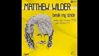 Matthew Wilder - Break My Stride (Remix Club Version) (1983 - Maxi 45T -   Promo)